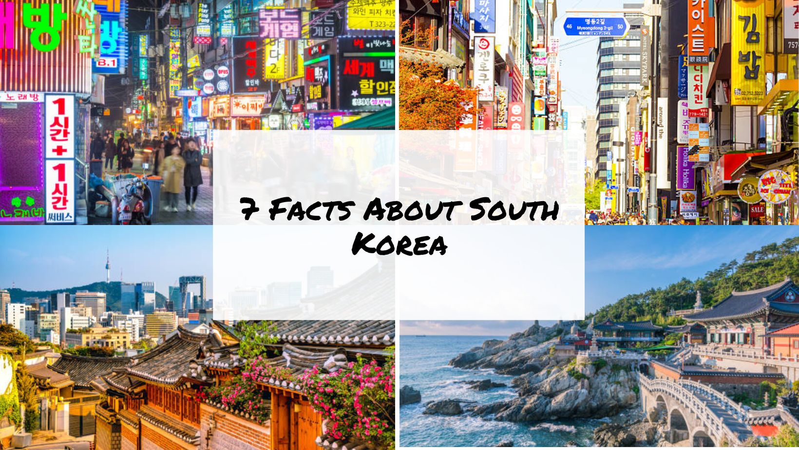 7 Facts About South Korea