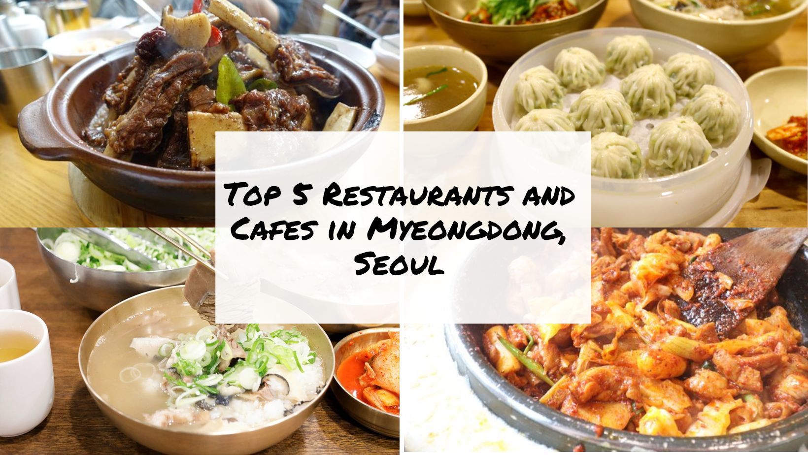 Top 5 Restaurants and Cafes in Myeongdong, Seoul